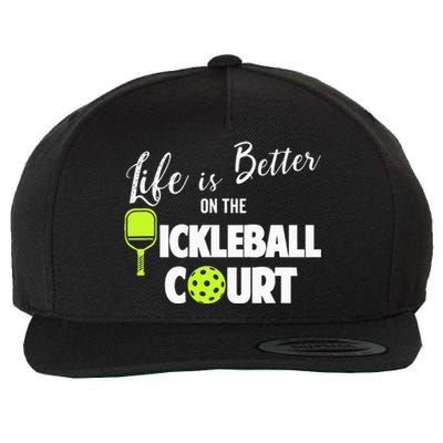 Life Is Better Pickleball Court Pickleball Player Wool Snapback Cap