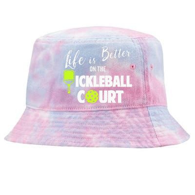 Life Is Better Pickleball Court Pickleball Player Tie-Dyed Bucket Hat