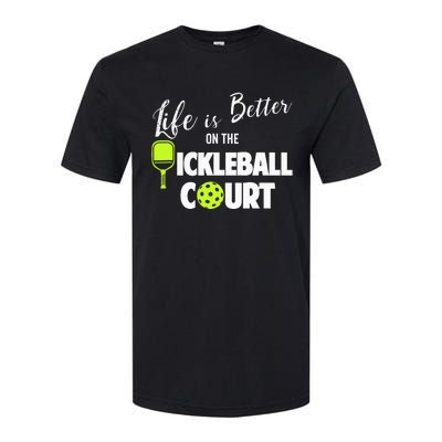 Life Is Better Pickleball Court Pickleball Player Softstyle® CVC T-Shirt