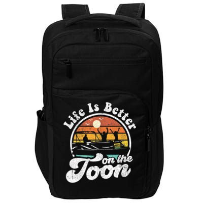 Life Is Better On The Toon Funny Pontoon Boat Boating Gift Impact Tech Backpack