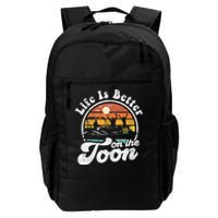 Life Is Better On The Toon Funny Pontoon Boat Boating Gift Daily Commute Backpack