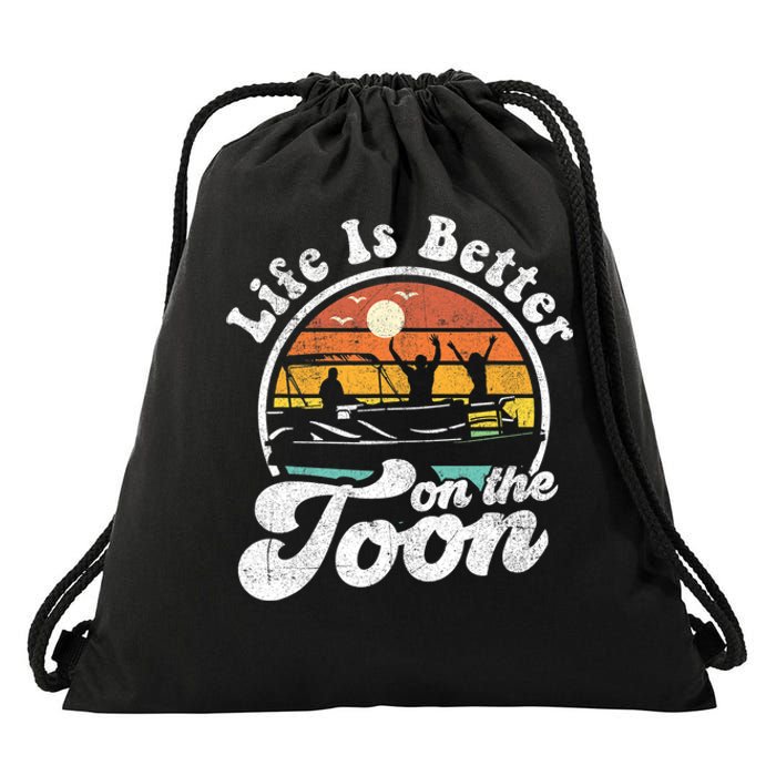 Life Is Better On The Toon Funny Pontoon Boat Boating Gift Drawstring Bag