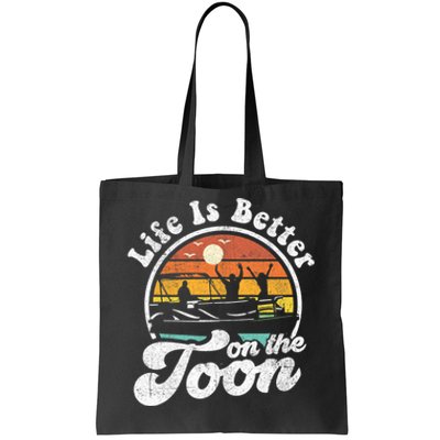 Life Is Better On The Toon Funny Pontoon Boat Boating Gift Tote Bag