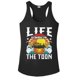 Life Is Better On The Toon Funny Pontoon Boat Pontooning Ladies PosiCharge Competitor Racerback Tank