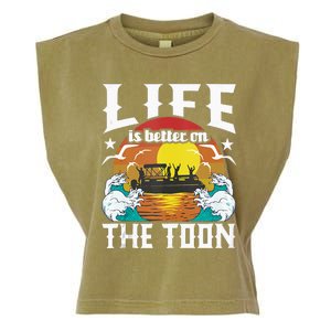 Life Is Better On The Toon Funny Pontoon Boat Pontooning Garment-Dyed Women's Muscle Tee