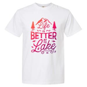 Life Is Better At Lake Funny Gift Fishing Boating Sailing Funny Gift Garment-Dyed Heavyweight T-Shirt