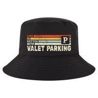 Life Is Better With Valet Parking Cool Comfort Performance Bucket Hat