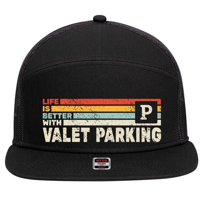 Life Is Better With Valet Parking 7 Panel Mesh Trucker Snapback Hat