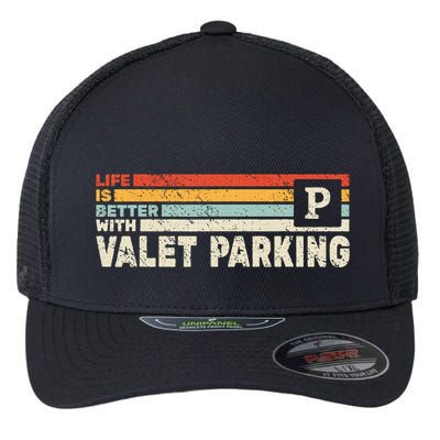 Life Is Better With Valet Parking Flexfit Unipanel Trucker Cap