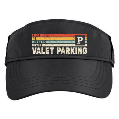 Life Is Better With Valet Parking Adult Drive Performance Visor