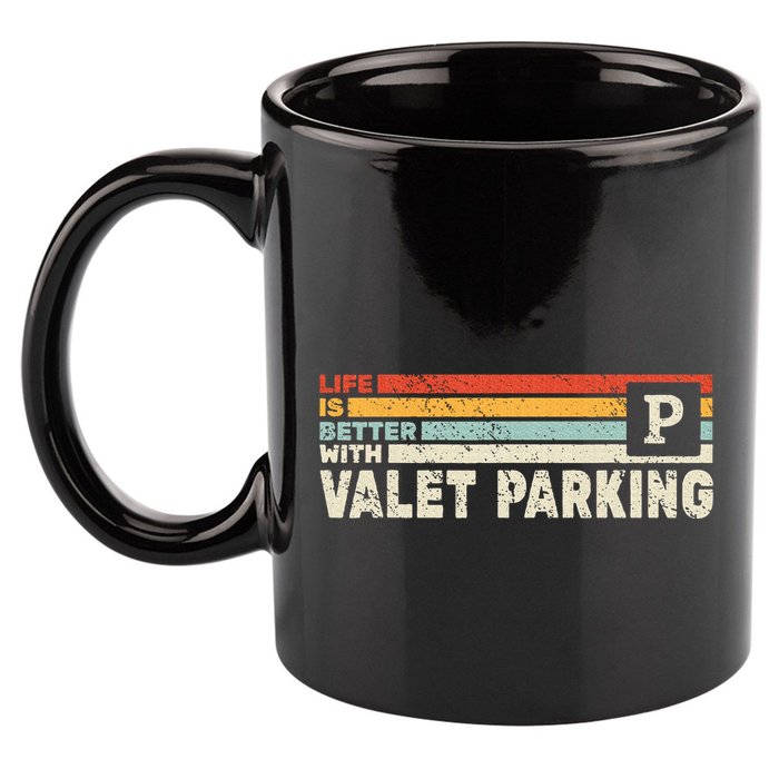 Life Is Better With Valet Parking 11oz C Handle Ceramic Mug