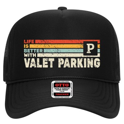 Life Is Better With Valet Parking Trucker Hat