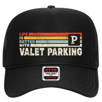 Life Is Better With Valet Parking Trucker Hat
