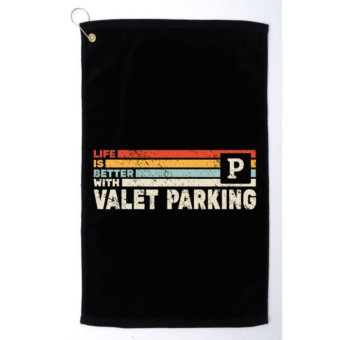 Life Is Better With Valet Parking Golf Towel