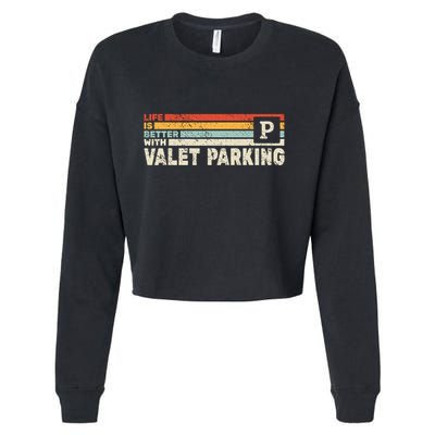 Life Is Better With Valet Parking Cropped Pullover Crew