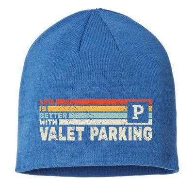 Life Is Better With Valet Parking Sustainable Beanie