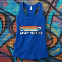 Life Is Better With Valet Parking Womens Tank Top