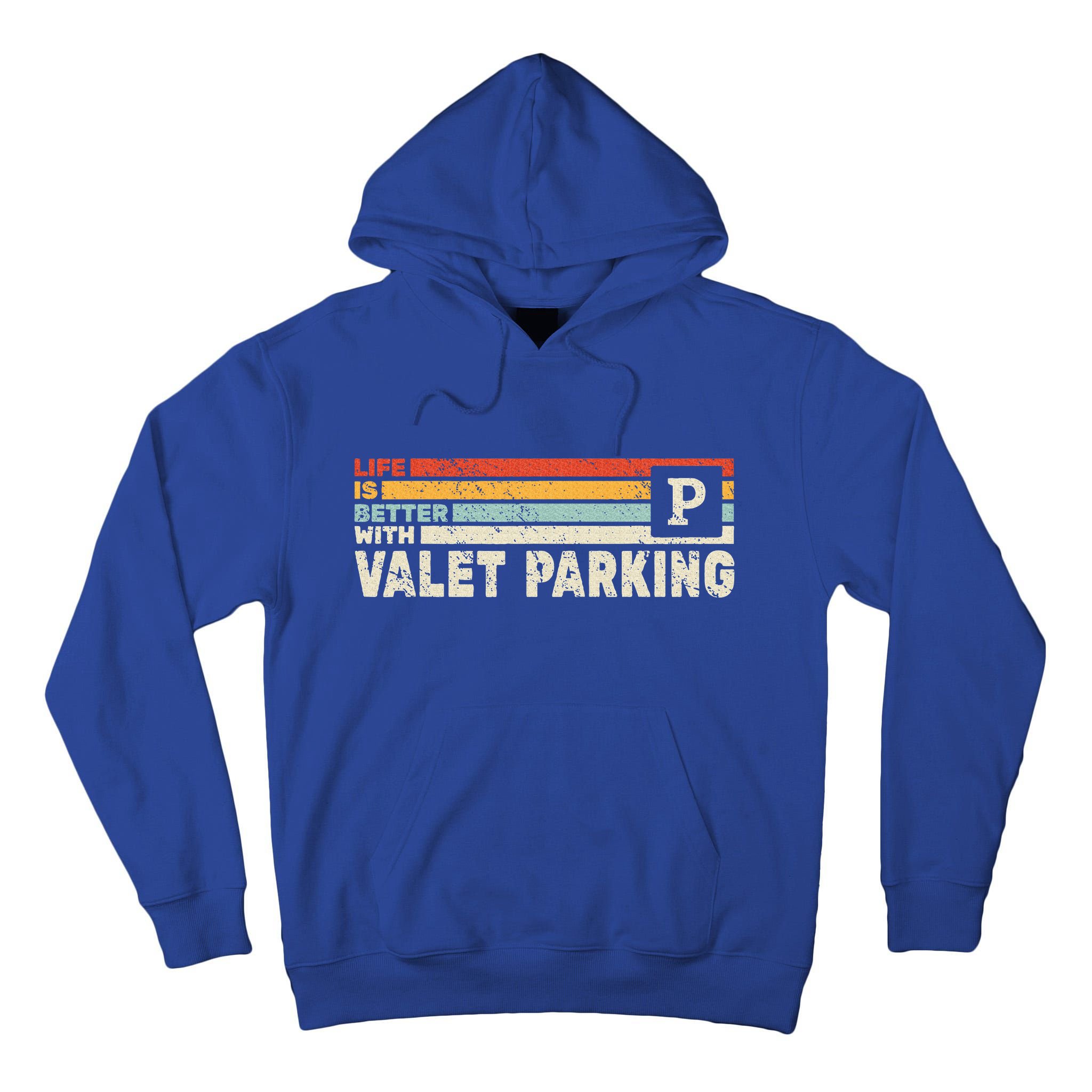 Life Is Better With Valet Parking Tall Hoodie