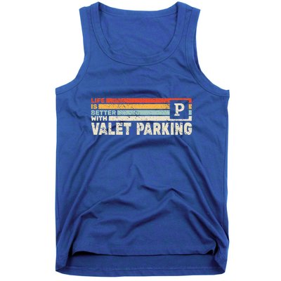 Life Is Better With Valet Parking Tank Top