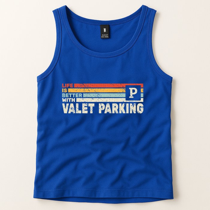 Life Is Better With Valet Parking Tank Top