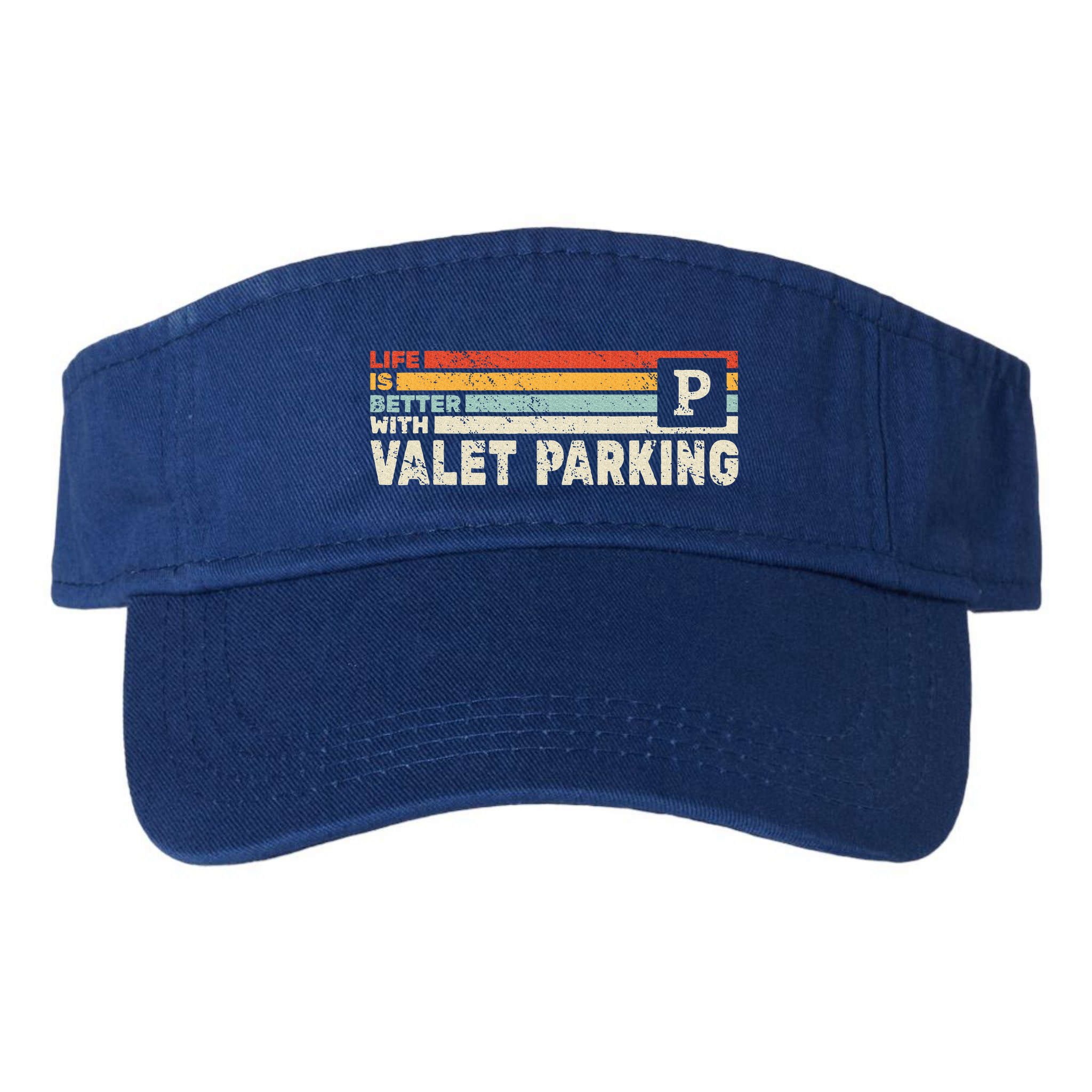 Life Is Better With Valet Parking Visor