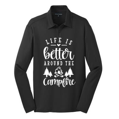 Life Is Better Around The Campfire Funny Happy Camper Funny Gift Silk Touch Performance Long Sleeve Polo