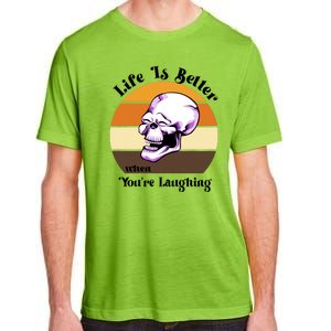 Life Is Better When Your Laughing Retro Skull Adult ChromaSoft Performance T-Shirt