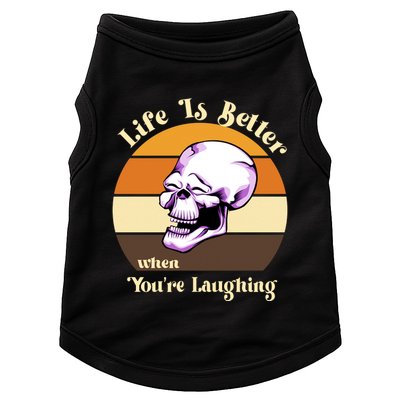 Life Is Better When Your Laughing Retro Skull Doggie Tank