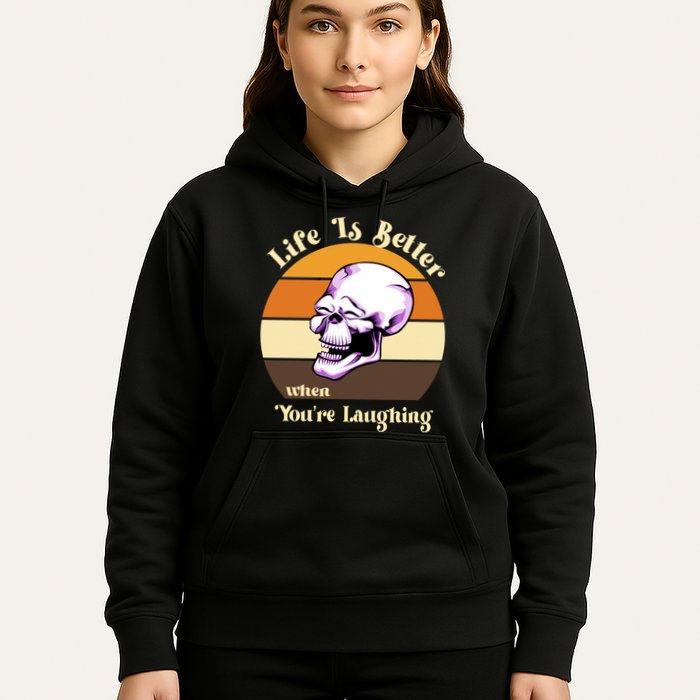 Life Is Better When Your Laughing Retro Skull Hoodie