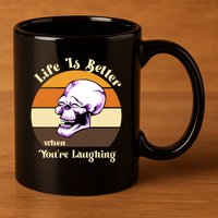 Life Is Better When Your Laughing Retro Skull 11oz C Handle Ceramic Mug