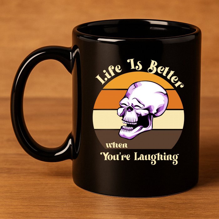 Life Is Better When Your Laughing Retro Skull 11oz C Handle Ceramic Mug