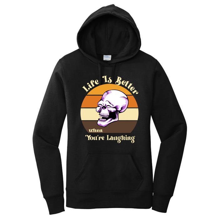 Life Is Better When Your Laughing Retro Skull Women's Pullover Hoodie