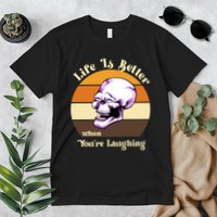 Life Is Better When Your Laughing Retro Skull Premium T-Shirt