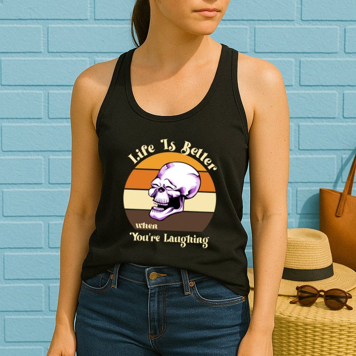 Life Is Better When Your Laughing Retro Skull Womens Tank Top