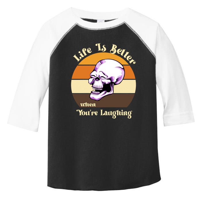 Life Is Better When Your Laughing Retro Skull Toddler Fine Jersey T-Shirt