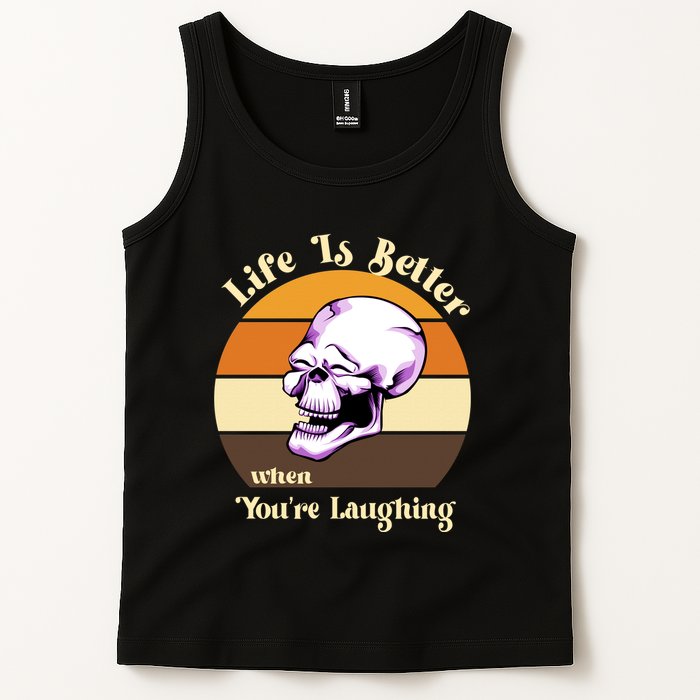 Life Is Better When Your Laughing Retro Skull Tank Top