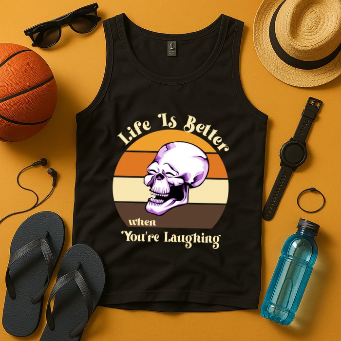 Life Is Better When Your Laughing Retro Skull Tank Top