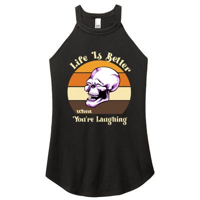 Life Is Better When Your Laughing Retro Skull Women's Perfect Tri Rocker Tank
