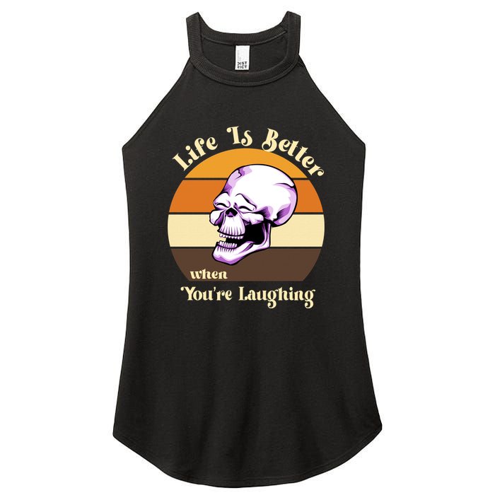 Life Is Better When Your Laughing Retro Skull Women's Perfect Tri Rocker Tank