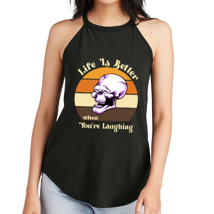 Life Is Better When Your Laughing Retro Skull Women's Perfect Tri Rocker Tank