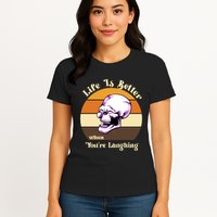 Life Is Better When Your Laughing Retro Skull Womens T-Shirt