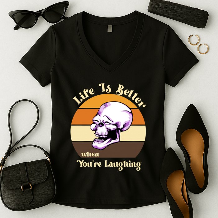 Life Is Better When Your Laughing Retro Skull Women's V-Neck T-Shirt