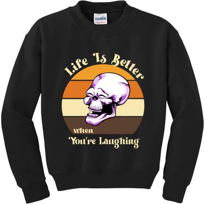 Life Is Better When Your Laughing Retro Skull Kids Sweatshirt
