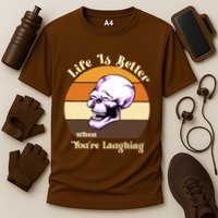 Life Is Better When Your Laughing Retro Skull Performance Shirt