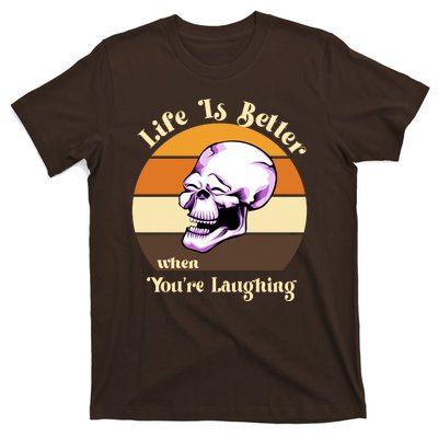 Life Is Better When Your Laughing Retro Skull T-Shirt