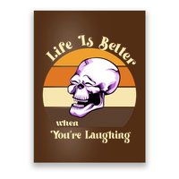 Life Is Better When Your Laughing Retro Skull Poster