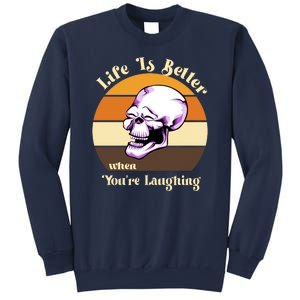 Life Is Better When Your Laughing Retro Skull Sweatshirt