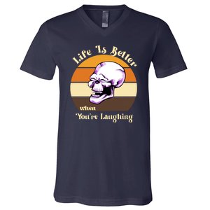 Life Is Better When Your Laughing Retro Skull V-Neck T-Shirt