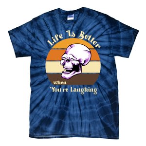 Life Is Better When Your Laughing Retro Skull Tie-Dye T-Shirt