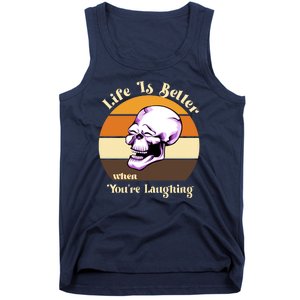 Life Is Better When Your Laughing Retro Skull Tank Top